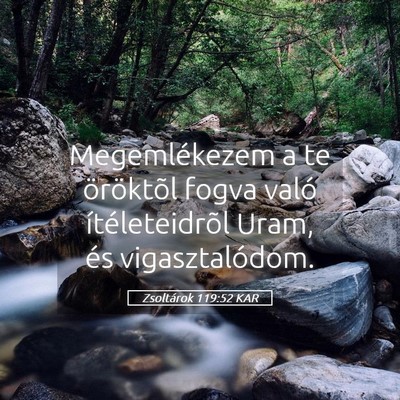Picture 05 - Zsoltárok 119:52 KAR - Megemlékezem a te öröktõl fogva való - Bible Verse Picture