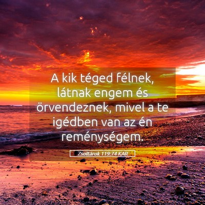 Picture 05 - Zsoltárok 119:74 KAR - A kik téged félnek, látnak engem és - Bible Verse Picture