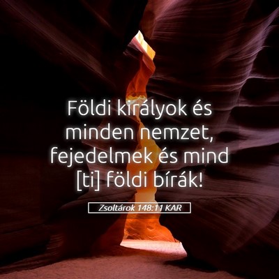 Picture 05 - Zsoltárok 148:11 KAR - Földi királyok és minden nemzet, fejedelmek - Bible Verse Picture