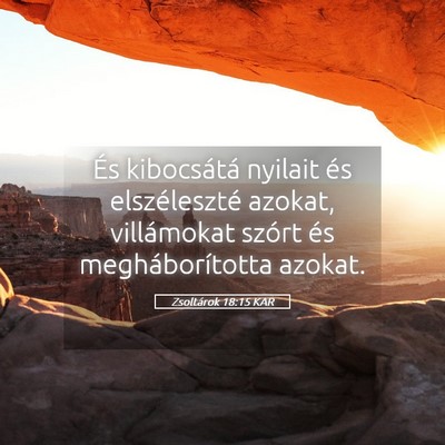 Picture 05 - Zsoltárok 18:15 KAR - És kibocsátá nyilait és elszéleszté azokat, - Bible Verse Picture
