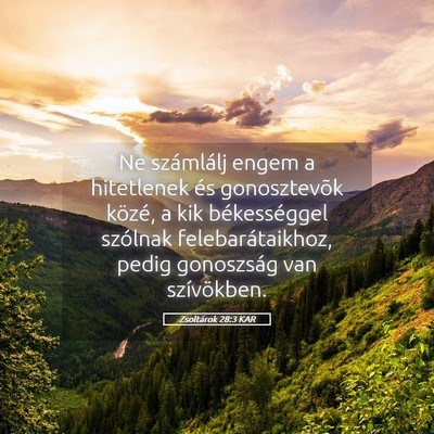Picture 05 - Zsoltárok 28:3 KAR - Ne számlálj engem a hitetlenek és gonosztevõk - Bible Verse Picture
