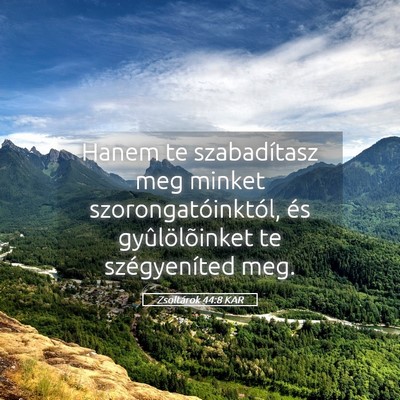 Picture 05 - Zsoltárok 44:8 KAR - Hanem te szabadítasz meg minket - Bible Verse Picture