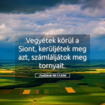 Picture 05 - Zsoltárok 48:13 KAR - Vegyétek körül a Siont, kerüljétek meg azt, - Bible Verse Picture
