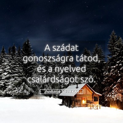 Picture 05 - Zsoltárok 50:19 KAR - A szádat gonoszságra tátod, és a nyelved - Bible Verse Picture