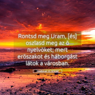 Picture 05 - Zsoltárok 55:10 KAR - Rontsd meg Uram, [és] oszlasd meg az õ - Bible Verse Picture