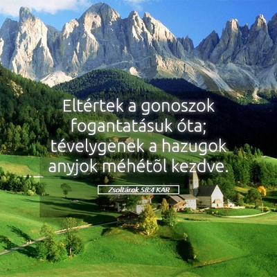 Picture 05 - Zsoltárok 58:4 KAR - Eltértek a gonoszok fogantatásuk óta; - Bible Verse Picture