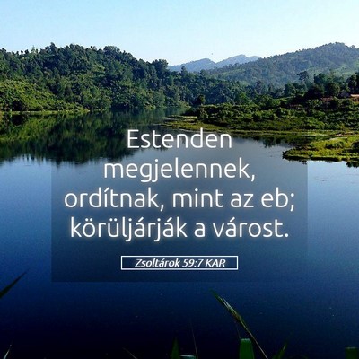 Picture 05 - Zsoltárok 59:7 KAR - Estenden megjelennek, ordítnak, mint az eb; - Bible Verse Picture