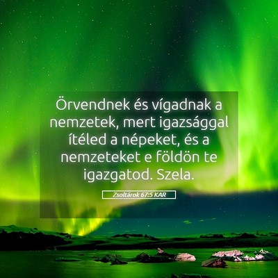 Picture 05 - Zsoltárok 67:5 KAR - Örvendnek és vígadnak a nemzetek, mert - Bible Verse Picture