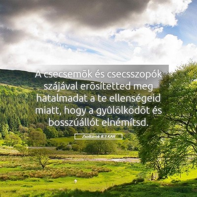 Picture 05 - Zsoltárok 8:3 KAR - A csecsemõk és csecsszopók szájával - Bible Verse Picture