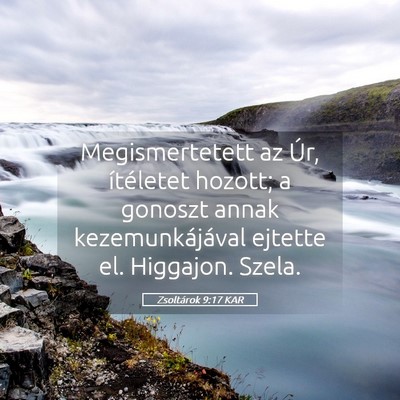 Picture 05 - Zsoltárok 9:17 KAR - Megismertetett az Úr, ítéletet hozott; a - Bible Verse Picture