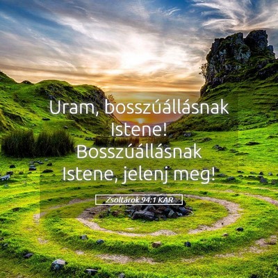 Picture 05 - Zsoltárok 94:1 KAR - Uram, bosszúállásnak Istene! Bosszúállásnak - Bible Verse Picture