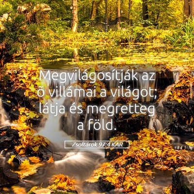 Picture 05 - Zsoltárok 97:4 KAR - Megvilágosítják az õ villámai a világot; - Bible Verse Picture
