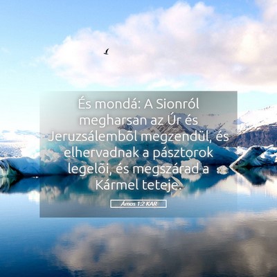 Picture 05 - Ámos 1:2 KAR - És mondá: A Sionról megharsan az Úr és - Bible Verse Picture