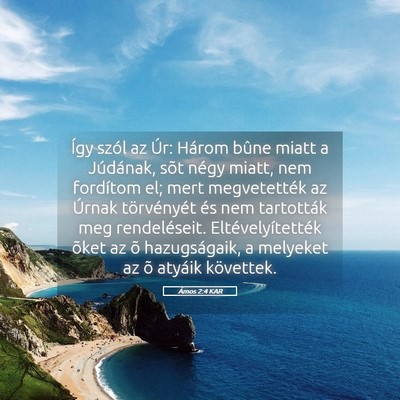 Picture 05 - Ámos 2:4 KAR - Így szól az Úr: Három bûne miatt a - Bible Verse Picture
