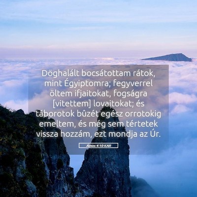 Picture 05 - Ámos 4:10 KAR - Döghalált bocsátottam rátok, mint - Bible Verse Picture