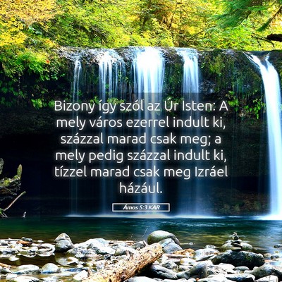 Picture 05 - Ámos 5:3 KAR - Bizony így szól az Úr Isten: A mely város - Bible Verse Picture