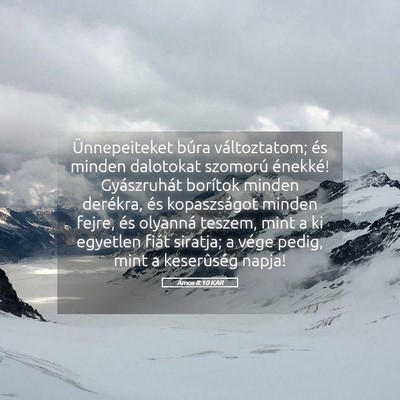 Picture 05 - Ámos 8:10 KAR - Ünnepeiteket búra változtatom; és minden - Bible Verse Picture