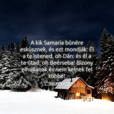 Picture 05 - Ámos 8:14 KAR - A kik Samaria bûnére esküsznek, és ezt - Bible Verse Picture