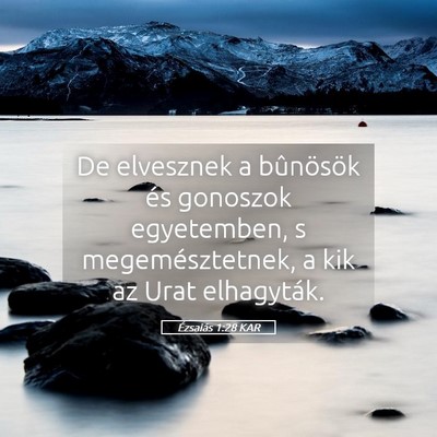 Picture 05 - Ézsaiás 1:28 KAR - De elvesznek a bûnösök és gonoszok - Bible Verse Picture