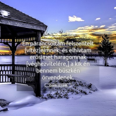 Picture 05 - Ézsaiás 13:3 KAR - Én parancsoltam felszentelt [vitéz]eimnek, és - Bible Verse Picture
