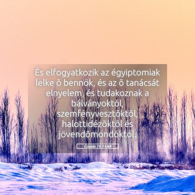 Picture 05 - Ézsaiás 19:3 KAR - És elfogyatkozik az égyiptomiak lelke õ - Bible Verse Picture