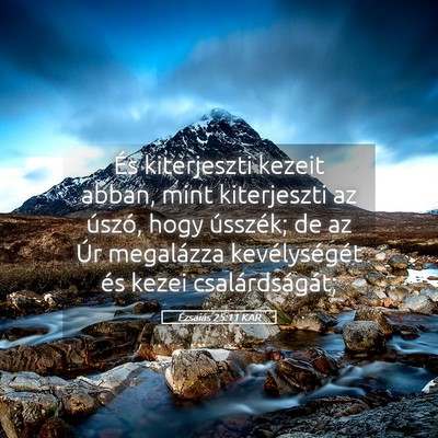 Picture 05 - Ézsaiás 25:11 KAR - És kiterjeszti kezeit abban, mint kiterjeszti az - Bible Verse Picture