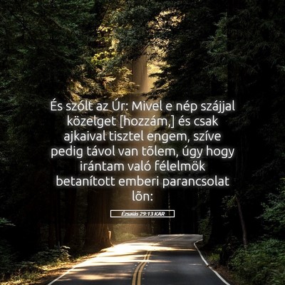 Picture 05 - Ézsaiás 29:13 KAR - És szólt az Úr: Mivel e nép szájjal - Bible Verse Picture