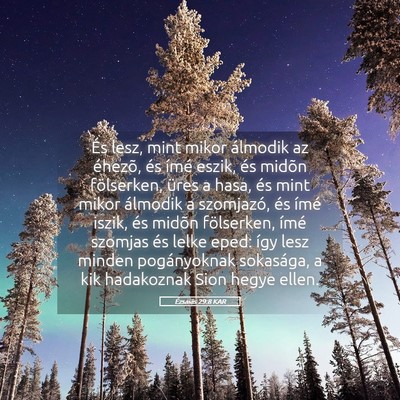 Picture 05 - Ézsaiás 29:8 KAR - És lesz, mint mikor álmodik az éhezõ, és - Bible Verse Picture
