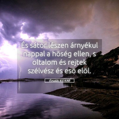 Picture 05 - Ézsaiás 4:5 KAR - És sátor lészen árnyékul nappal a hõség - Bible Verse Picture