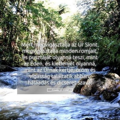 Picture 05 - Ézsaiás 51:3 KAR - Mert megvígasztalja az Úr Siont, - Bible Verse Picture