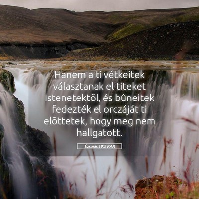 Picture 05 - Ézsaiás 59:2 KAR - Hanem a ti vétkeitek választanak el titeket - Bible Verse Picture