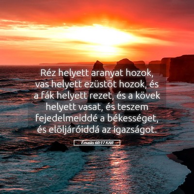Picture 05 - Ézsaiás 60:17 KAR - Réz helyett aranyat hozok, vas helyett ezüstöt - Bible Verse Picture