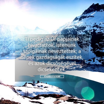 Picture 05 - Ézsaiás 61:6 KAR - Ti pedig az Úr papjainak hívattattok, Istenünk - Bible Verse Picture