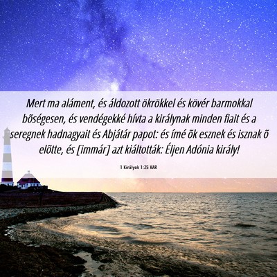 Picture 06 - 1 Királyok 1:25 KAR - Mert ma aláment, és áldozott ökrökkel és - Bible Verse Picture