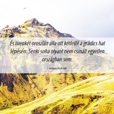 Picture 06 - 1 Királyok 10:20 KAR - És tizenkét oroszlán álla ott kétfelõl a - Bible Verse Picture