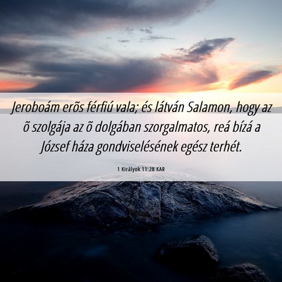 Picture 06 - 1 Királyok 11:28 KAR - Jeroboám erõs férfiú vala; és látván - Bible Verse Picture