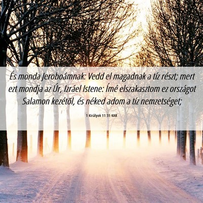 Picture 06 - 1 Királyok 11:31 KAR - És monda Jeroboámnak: Vedd el magadnak a tíz - Bible Verse Picture