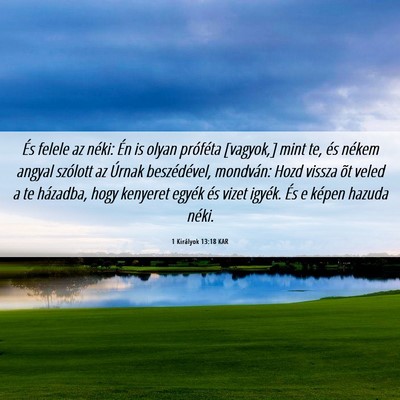 Picture 06 - 1 Királyok 13:18 KAR - És felele az néki: Én is olyan próféta - Bible Verse Picture