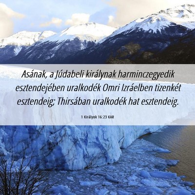 Picture 06 - 1 Királyok 16:23 KAR - Asának, a Júdabeli királynak harminczegyedik - Bible Verse Picture