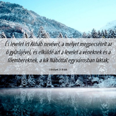 Picture 06 - 1 Királyok 21:8 KAR - És levelet írt Akháb nevével, a melyet - Bible Verse Picture