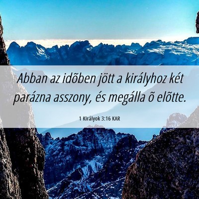 Picture 06 - 1 Királyok 3:16 KAR - Abban az idõben jött a királyhoz két parázna - Bible Verse Picture