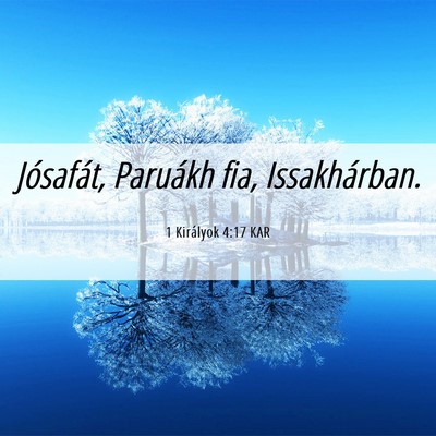 Picture 06 - 1 Királyok 4:17 KAR - Jósafát, Paruákh fia, - Bible Verse Picture