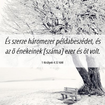 Picture 06 - 1 Királyok 4:32 KAR - És szerze háromezer példabeszédet, és az õ - Bible Verse Picture