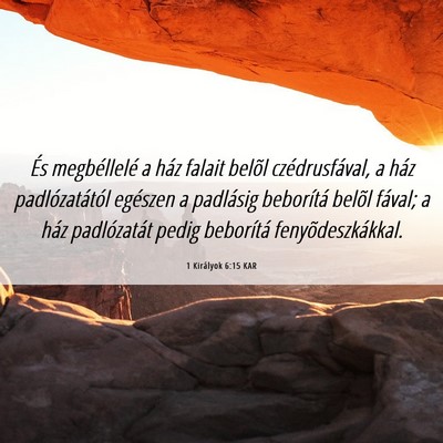 Picture 06 - 1 Királyok 6:15 KAR - És megbéllelé a ház falait belõl - Bible Verse Picture