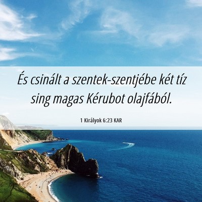Picture 06 - 1 Királyok 6:23 KAR - És csinált a szentek-szentjébe két tíz sing - Bible Verse Picture