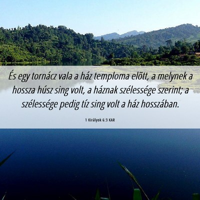 Picture 06 - 1 Királyok 6:3 KAR - És egy tornácz vala a ház temploma elõtt, a - Bible Verse Picture