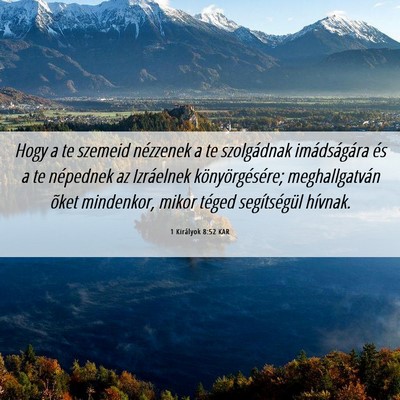 Picture 06 - 1 Királyok 8:52 KAR - Hogy a te szemeid nézzenek a te szolgádnak - Bible Verse Picture