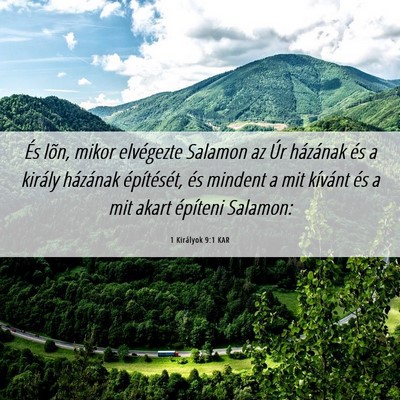 Picture 06 - 1 Királyok 9:1 KAR - És lõn, mikor elvégezte Salamon az Úr - Bible Verse Picture
