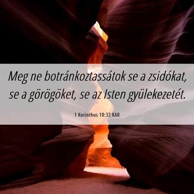 Picture 06 - 1 Korinthus 10:32 KAR - Meg ne botránkoztassátok se a zsidókat, se a - Bible Verse Picture