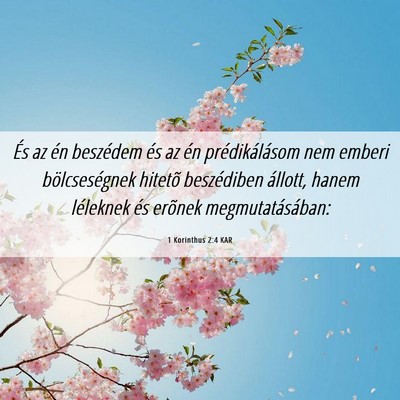 Picture 06 - 1 Korinthus 2:4 KAR - És az én beszédem és az én prédikálásom - Bible Verse Picture